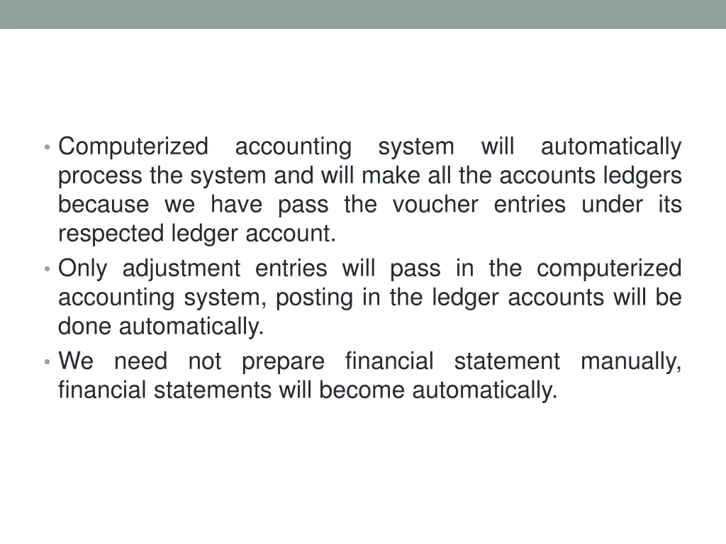 computerized process the system and will make