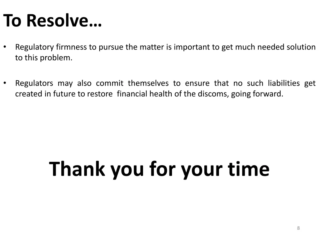 to resolve