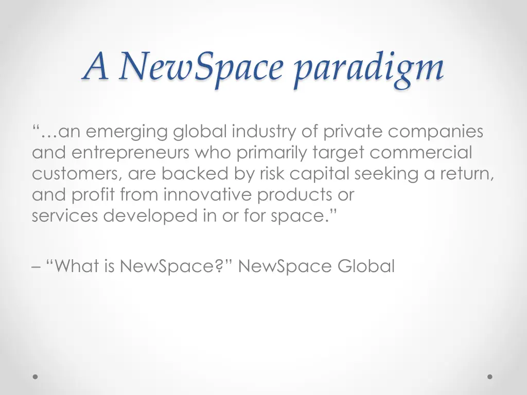 a newspace paradigm