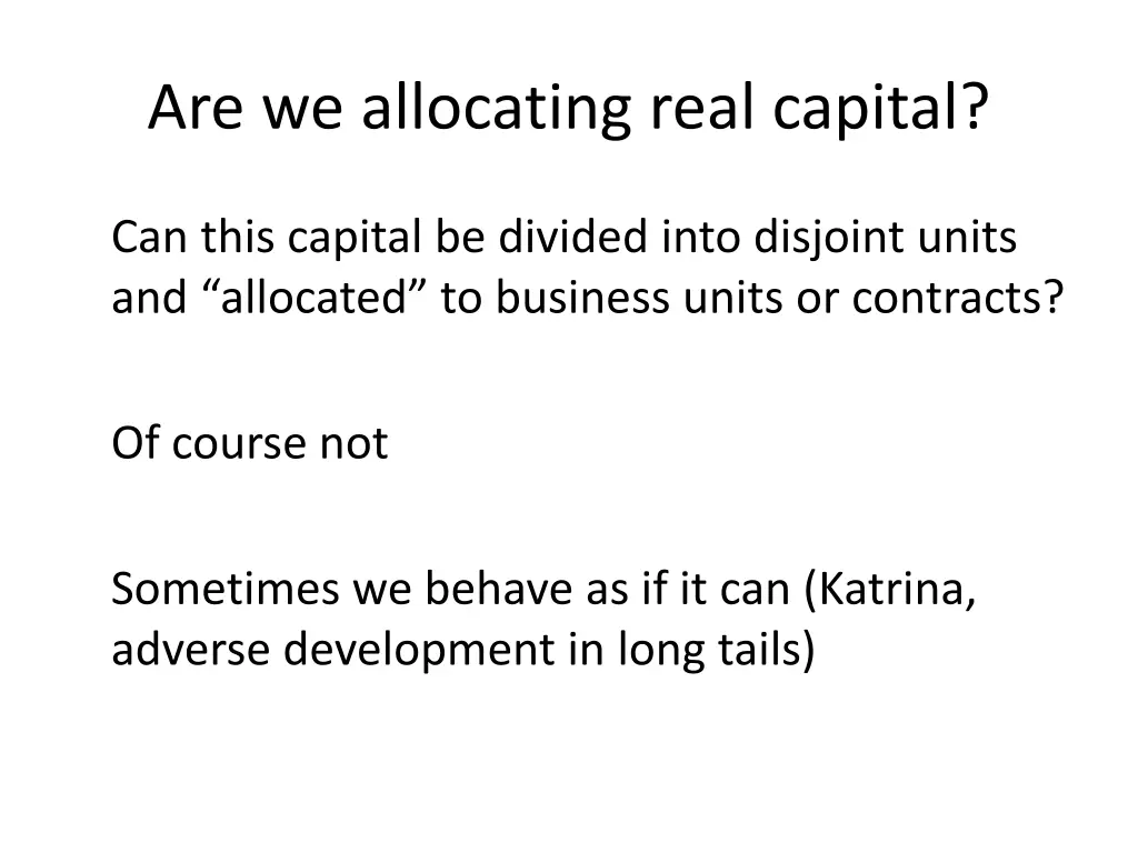 are we allocating real capital
