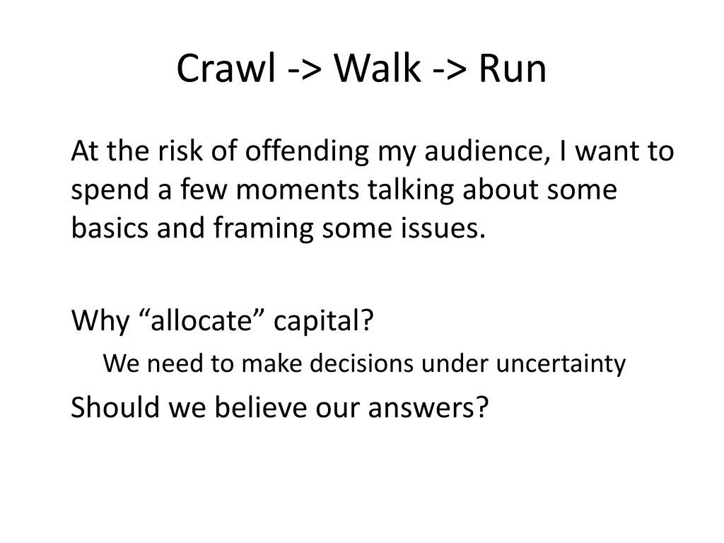 crawl walk run