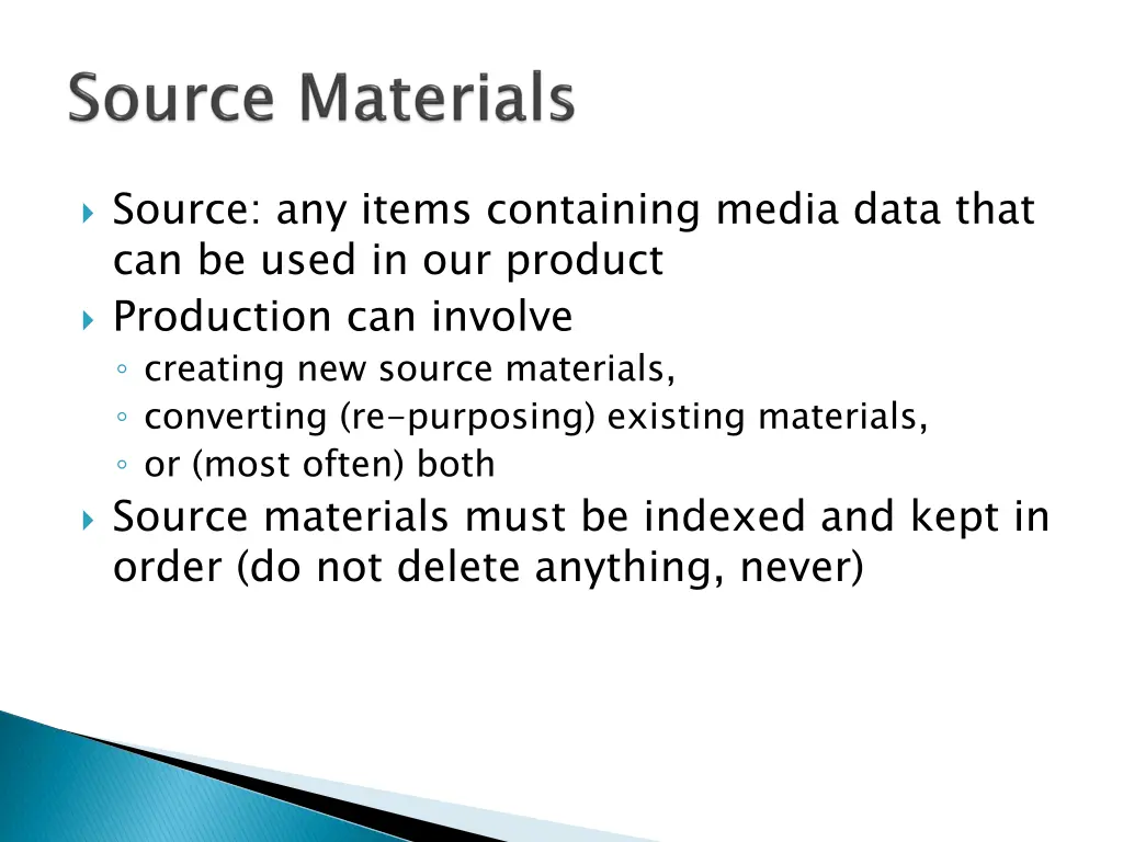 source any items containing media data that
