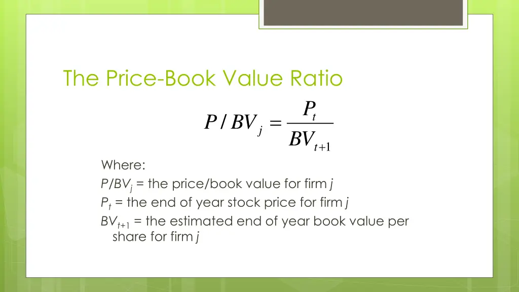 the price book value ratio 1