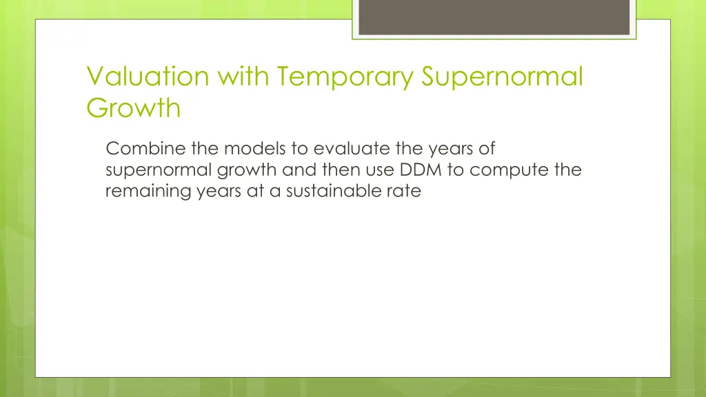 valuation with temporary supernormal growth