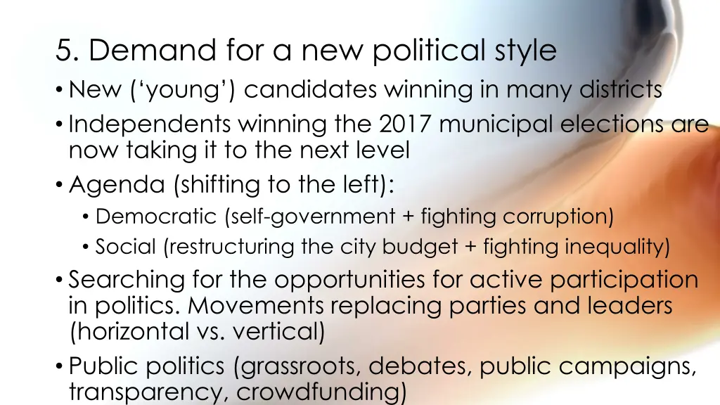 5 demand for a new political style