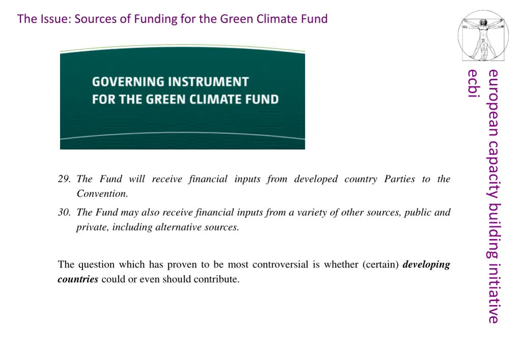 the issue sources of funding for the green