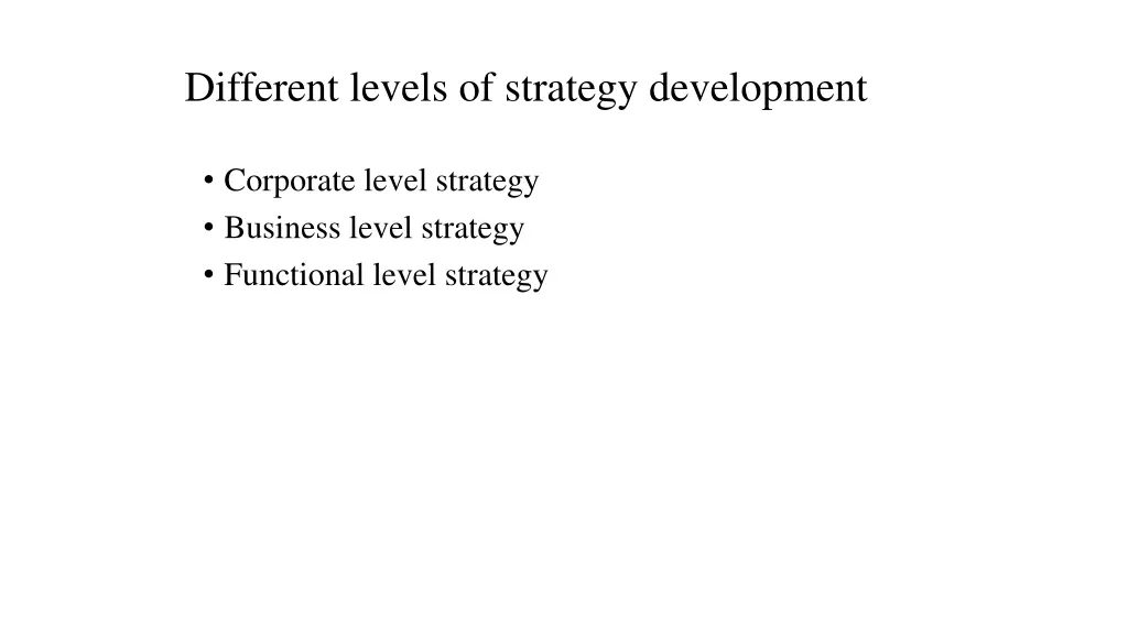 different levels of strategy development