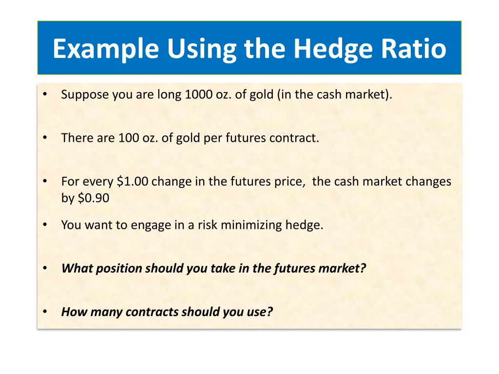example using the hedge ratio