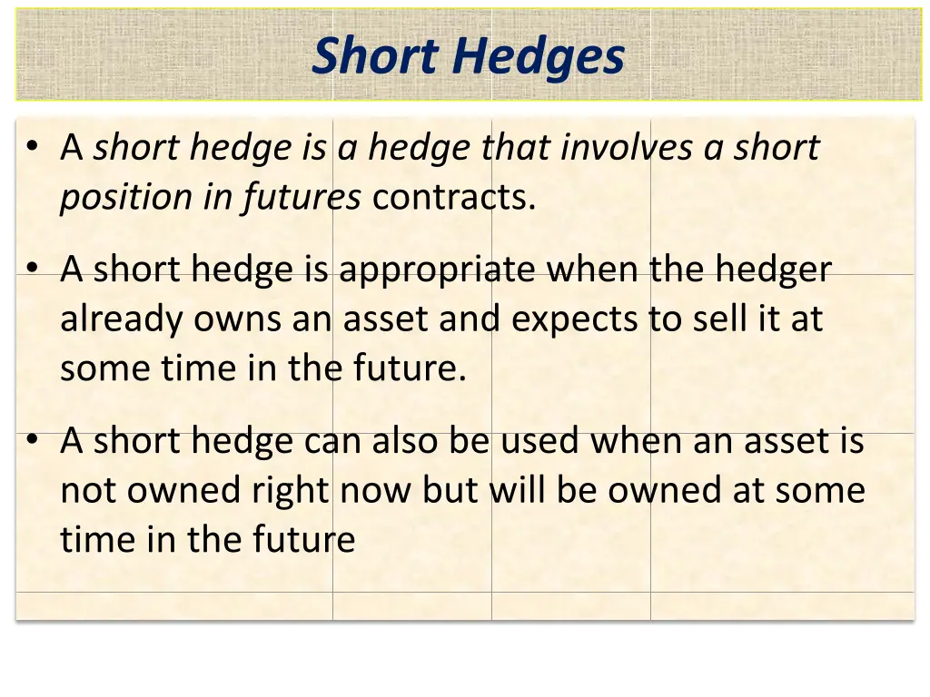 short hedges