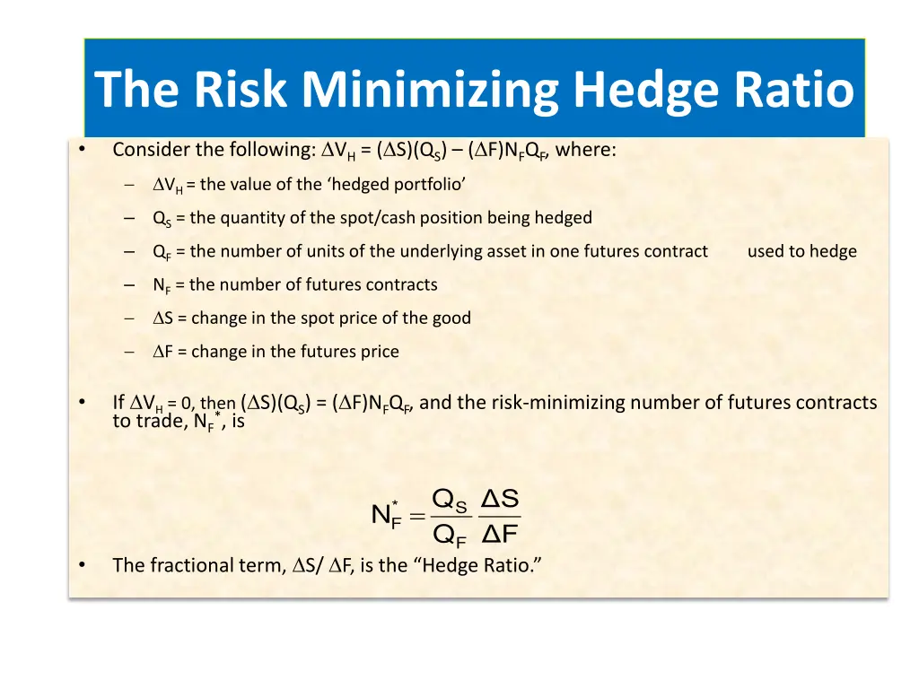 the risk minimizing hedge ratio