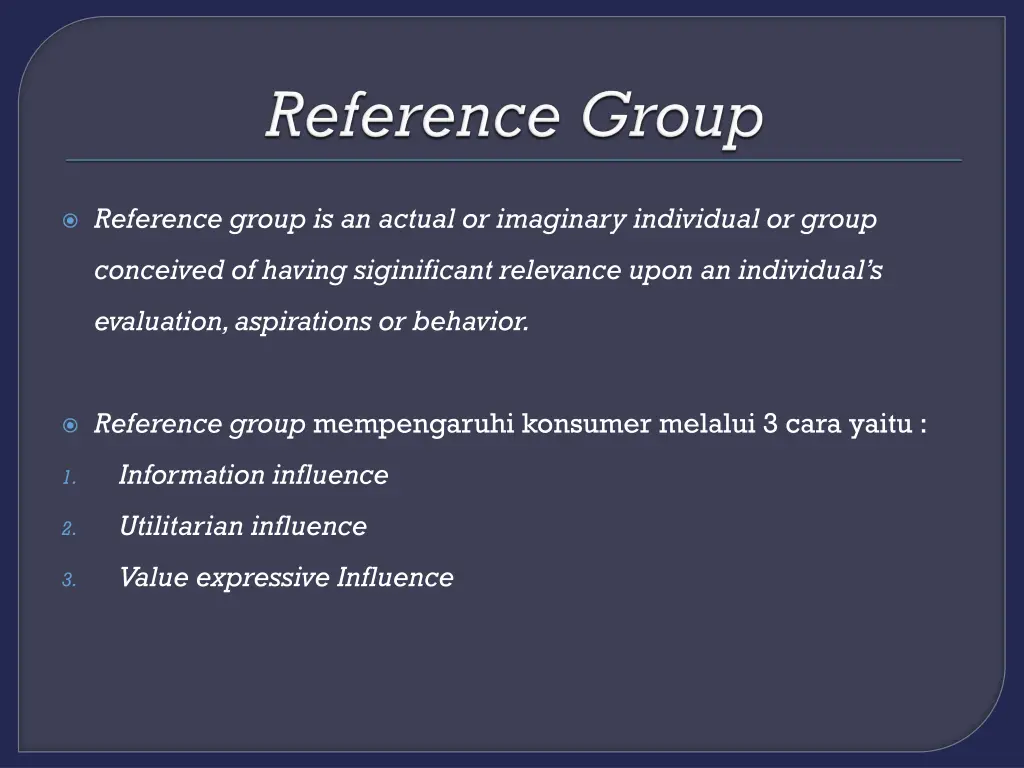 reference group is an actual or imaginary