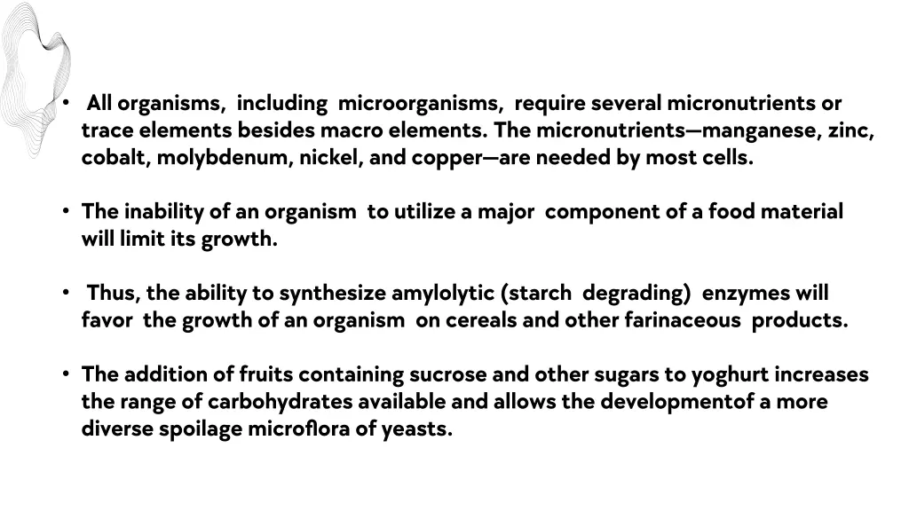 all organisms including microorganisms require