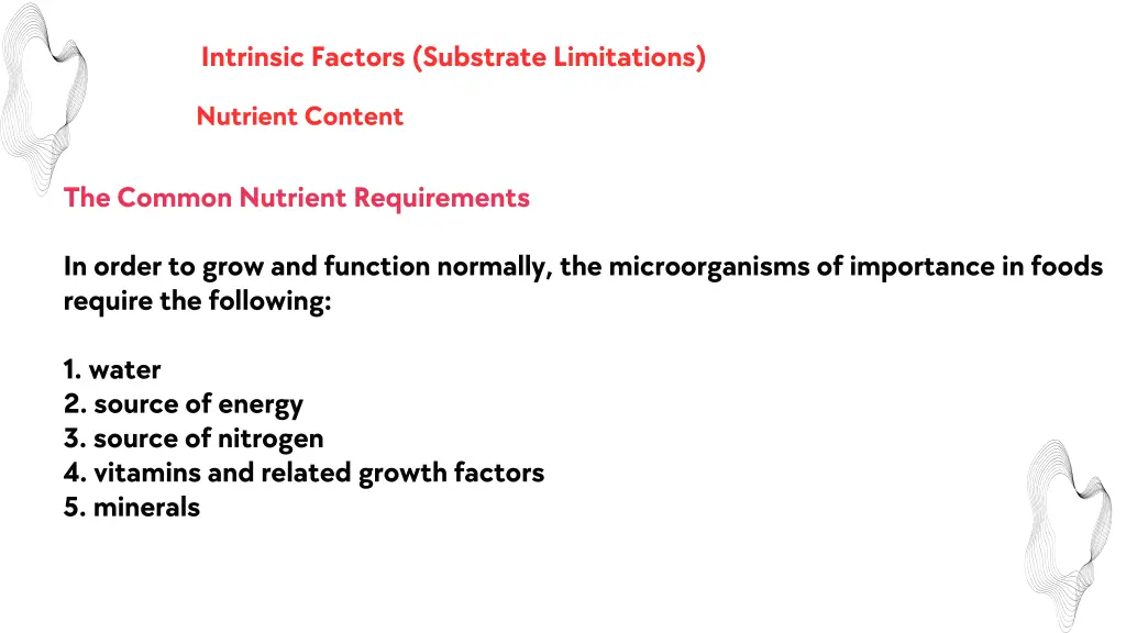 intrinsic factors substrate limitations