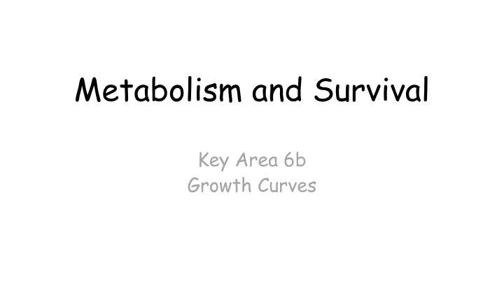 metabolism and survival