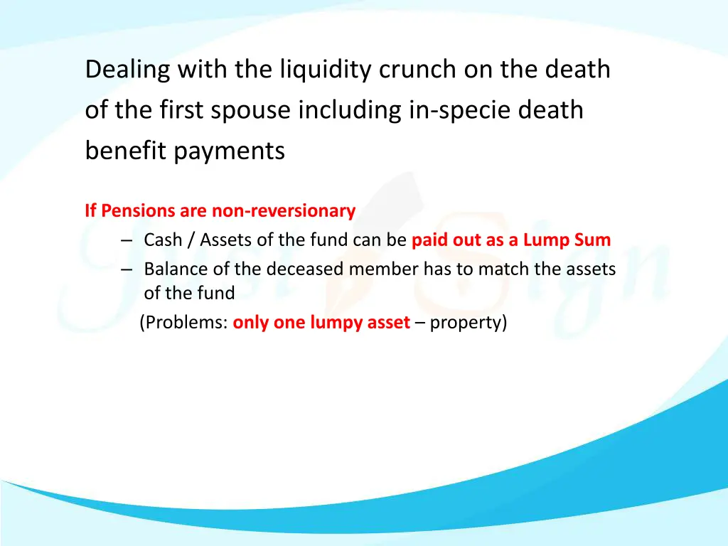 dealing with the liquidity crunch on the death