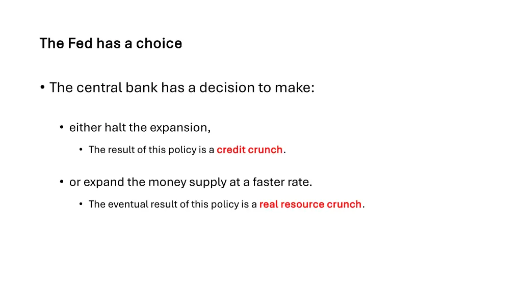 the fed has a choice the fed has a choice