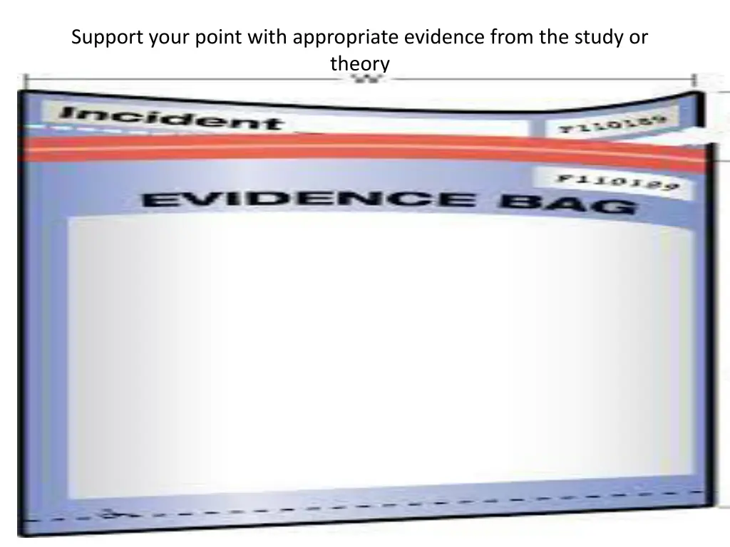 support your point with appropriate evidence from