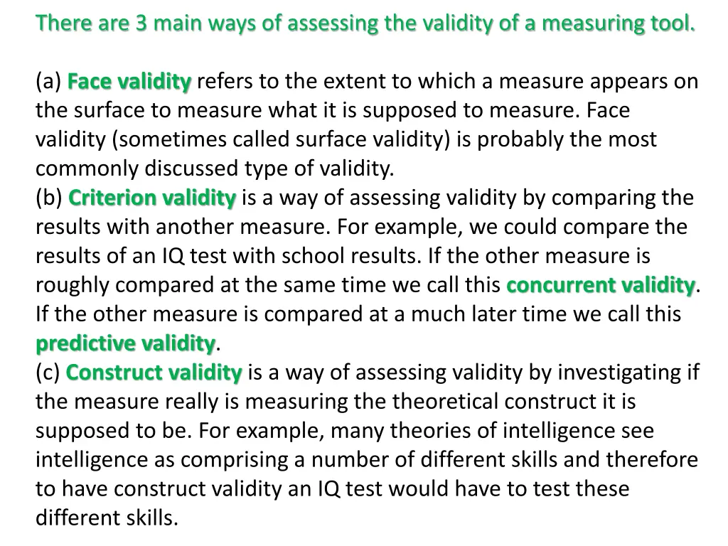 there are 3 main ways of assessing the validity