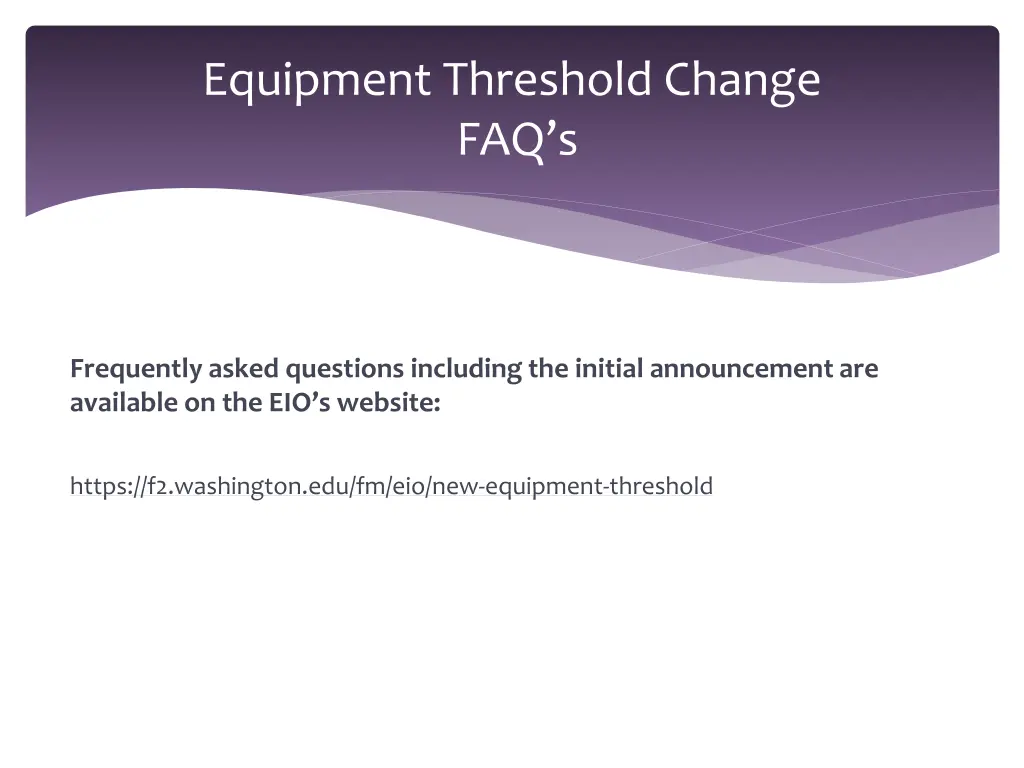 equipment threshold change faq s