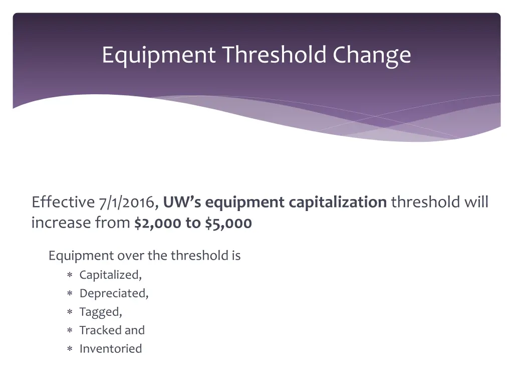 equipment threshold change