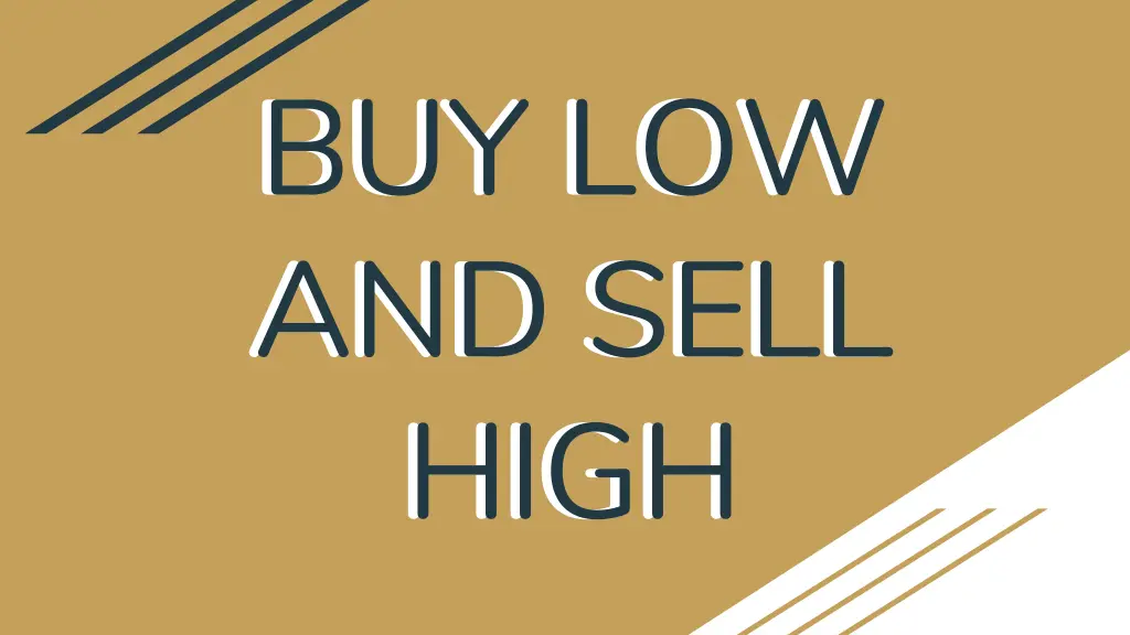 buy low and sell high high 1