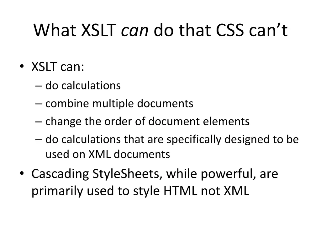 what xslt can do that css can t