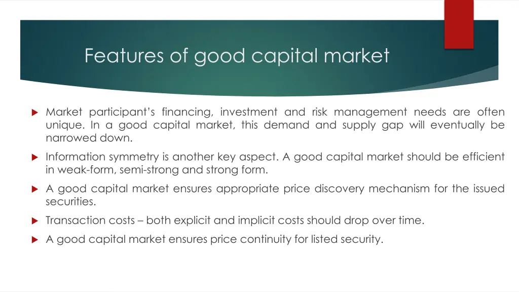 features of good capital market
