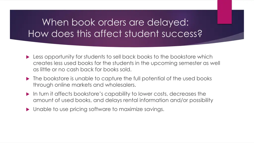 when book orders are delayed how does this affect