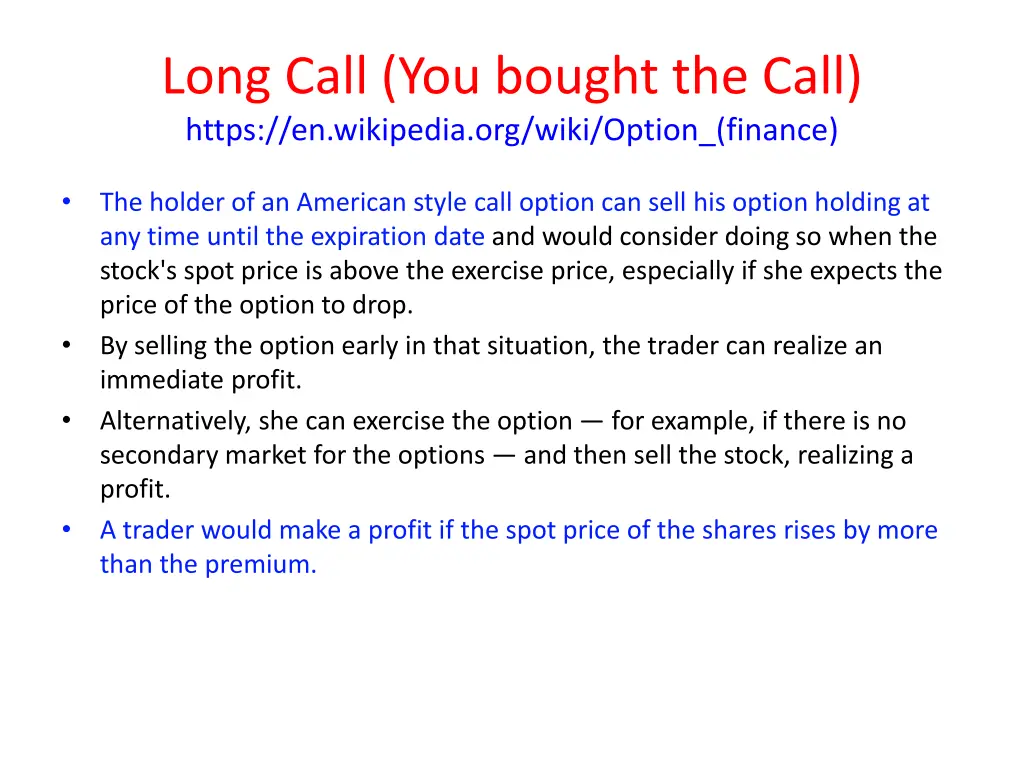 long call you bought the call https en wikipedia 1