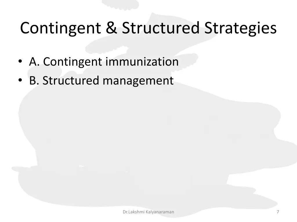 contingent structured strategies