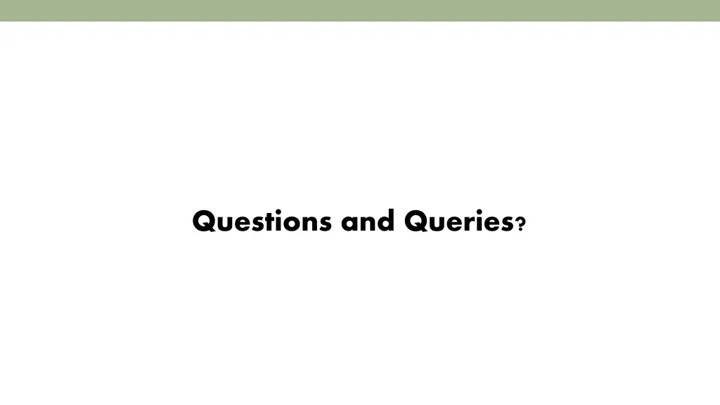 questions and queries