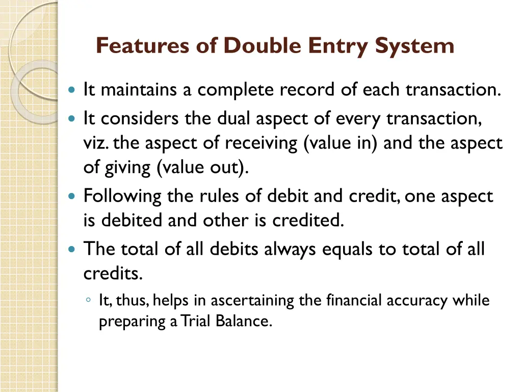 features of double entry system