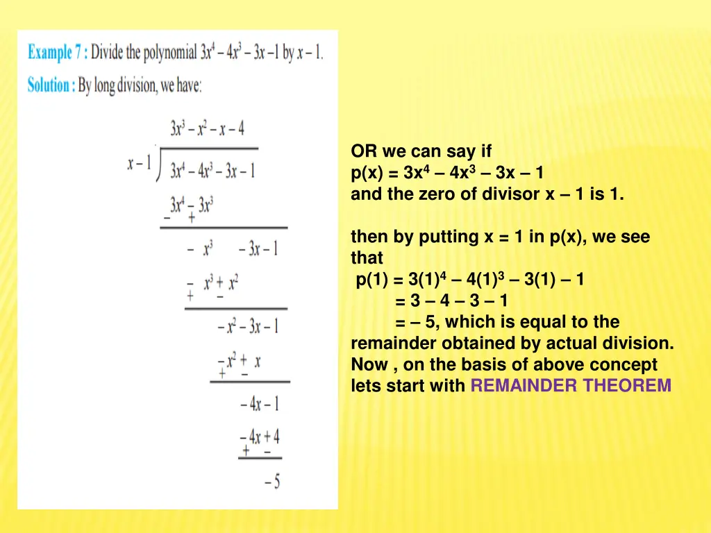 or we can say if p x 3x 4 4x 3 3x 1 and the zero