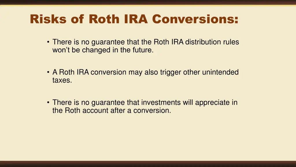 risks of roth ira conversions