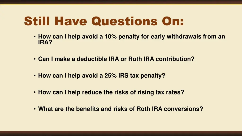 still have questions on