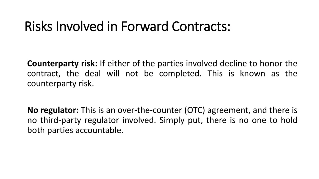 risks involved in forward contracts risks