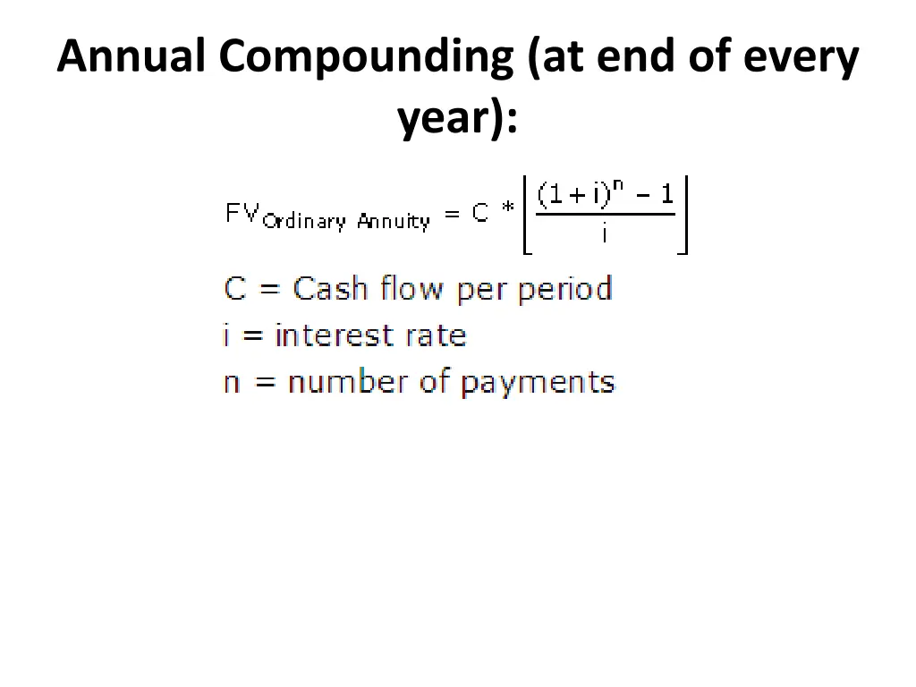 annual compounding at end of every year 1