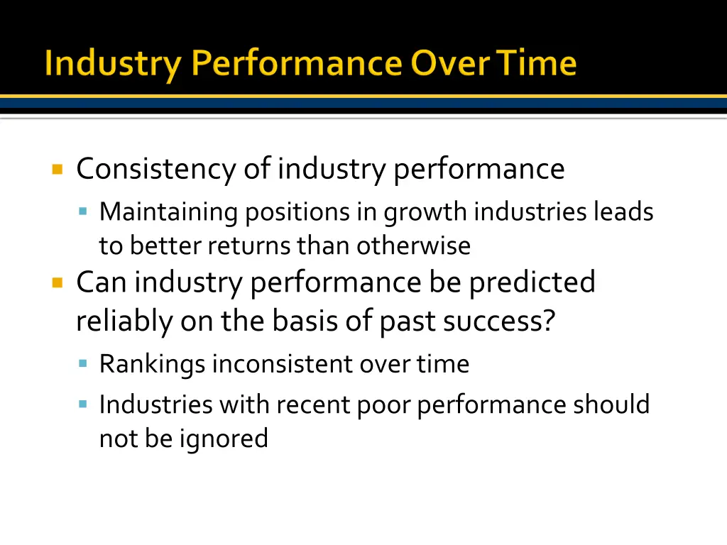 consistency of industry performance maintaining