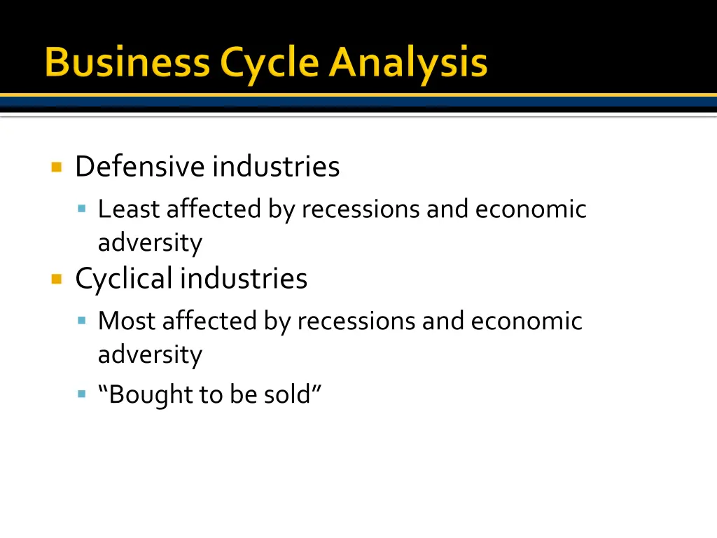 defensive industries least affected by recessions