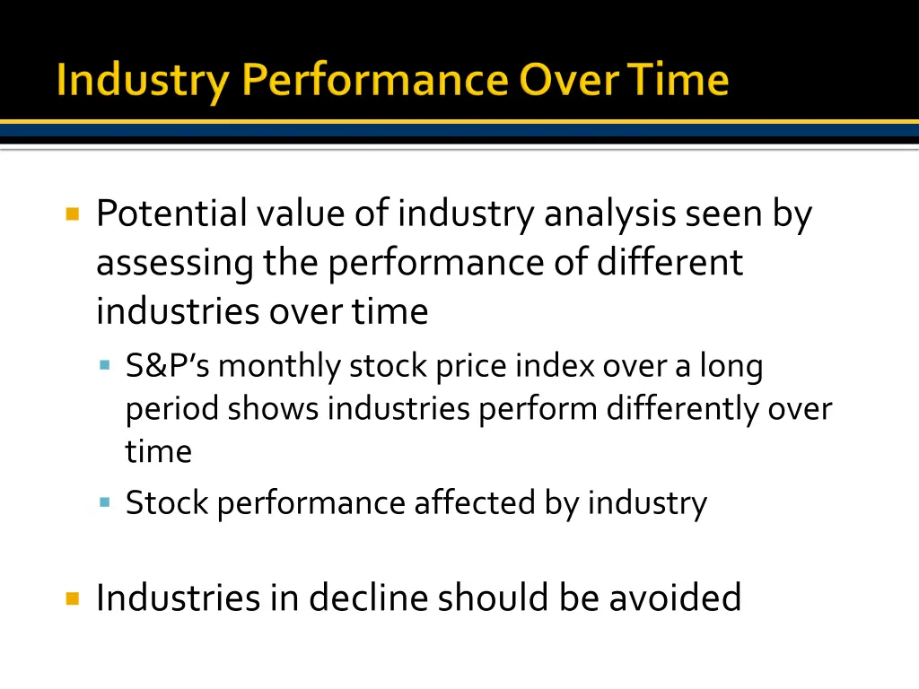 potential value of industry analysis seen
