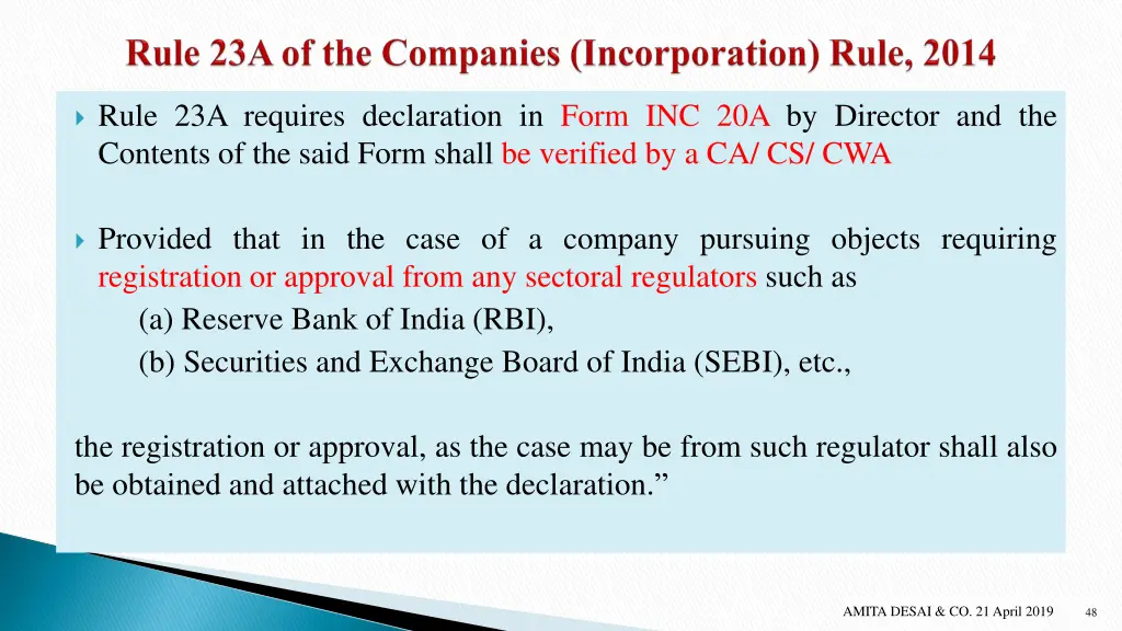 rule 23a requires declaration in form