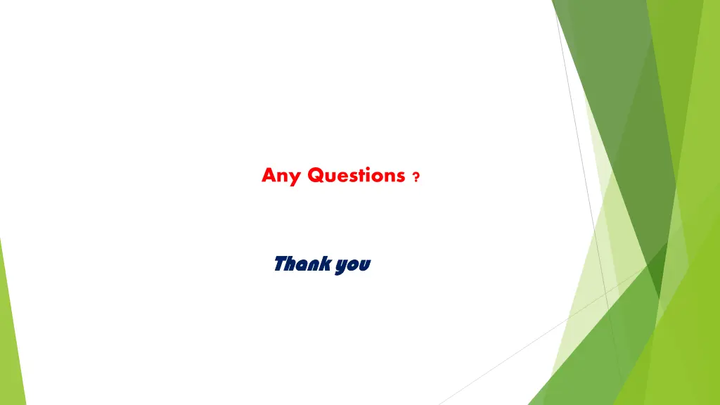 any questions