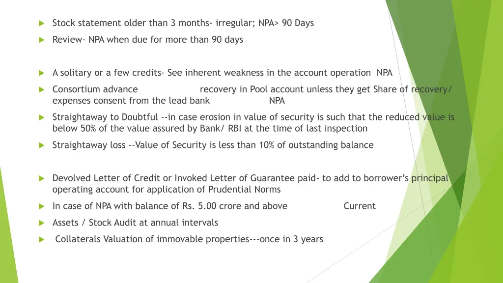 stock statement older than 3 months irregular