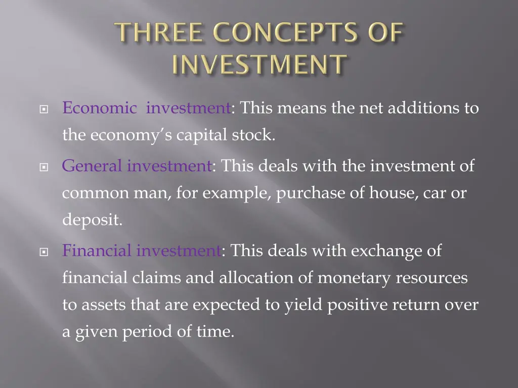 economic investment this means the net additions
