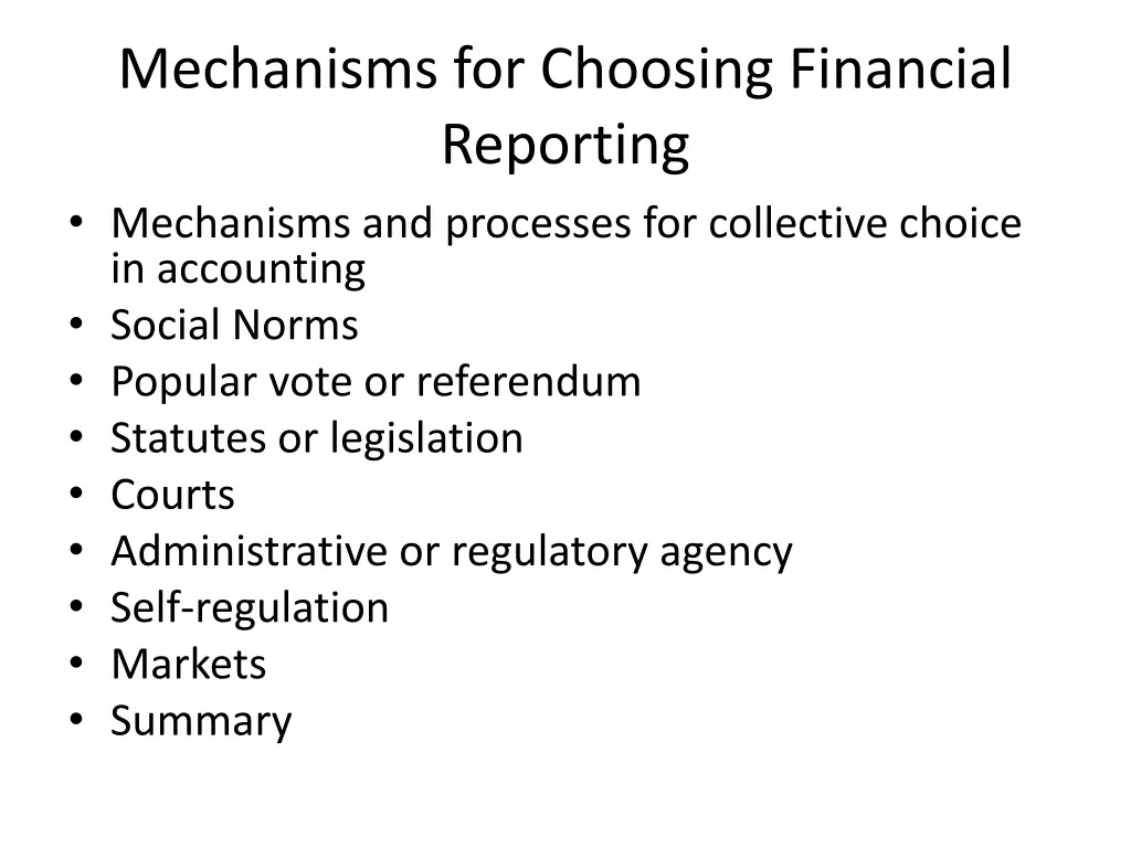 mechanisms for choosing financial reporting