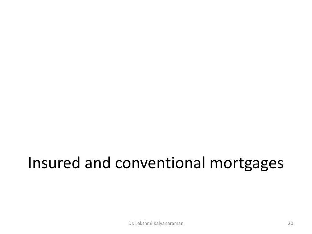 insured and conventional mortgages
