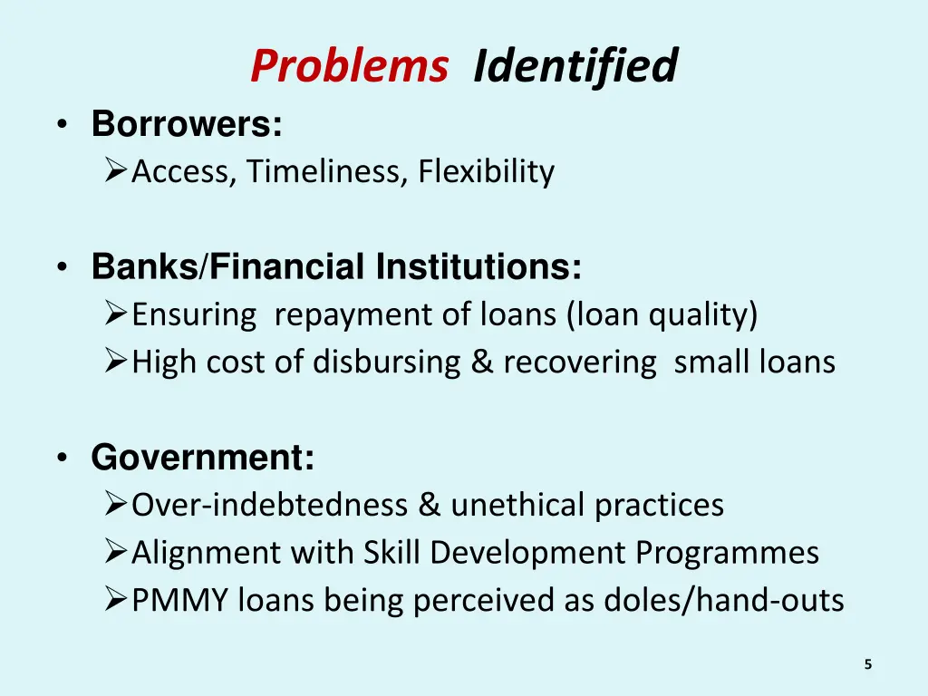 problems identified borrowers access timeliness