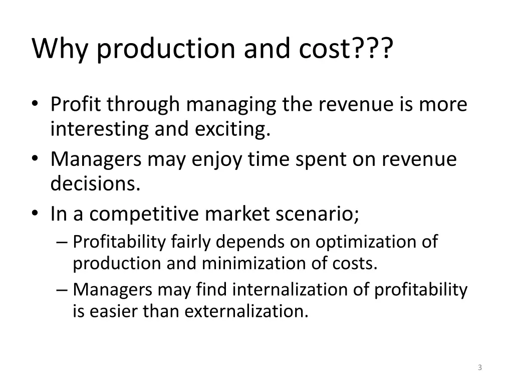 why production and cost
