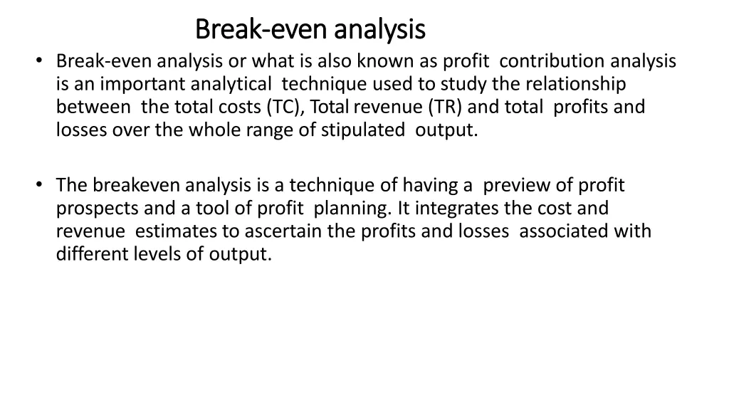 b break reak even