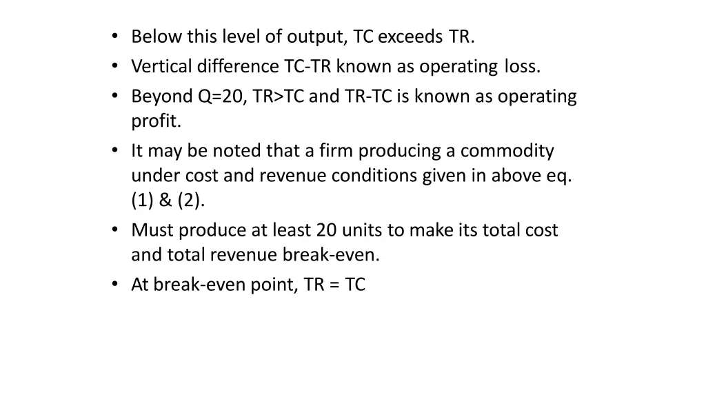 below this level of output tc exceeds tr vertical